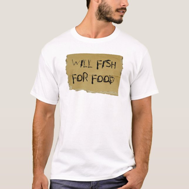 FISCHT FÜR NAHRUNG T-Shirt (Vorderseite)