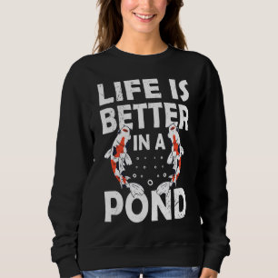 Fischteich Koi Fischteich Fisch Koi und Goldfisch Sweatshirt