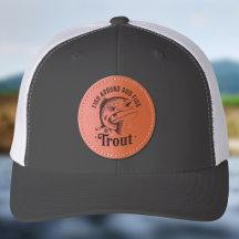 Fish Around and Find Trout Funny Fishing