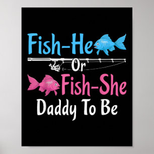 Fish-er oder Fish-sie Daddy wird Vater Geschlechts Poster