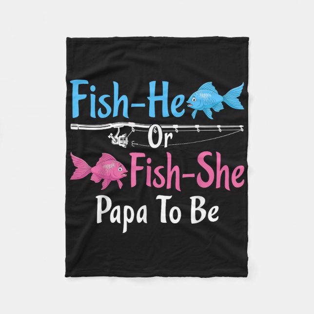 Fish-er oder Fish-sie Papa wird Geschlecht enthüll Fleecedecke (Vorderseite)
