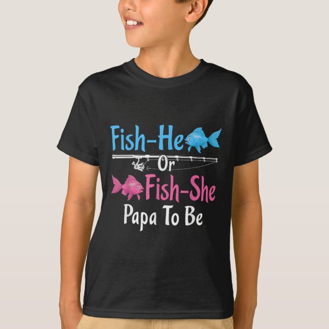 Fish-er oder Fish-sie Papa wird Geschlecht enthüll T-Shirt (Vorderseite)