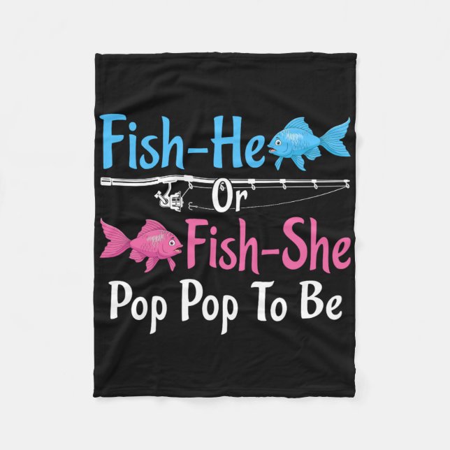 Fish-er oder Fish-sie Pop Pop zur Geschlechtsenthü Fleecedecke (Vorderseite)