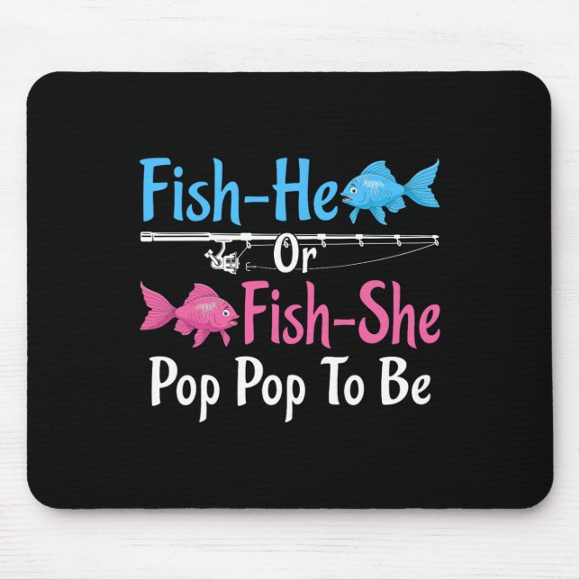 Fish-er oder Fish-sie Pop Pop zur Geschlechtsenthü Mousepad (Vorne)