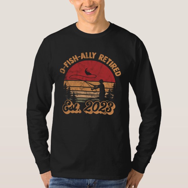 Fish Fisherman O Fish Ally Retired 2023 T-Shirt (Vorderseite)