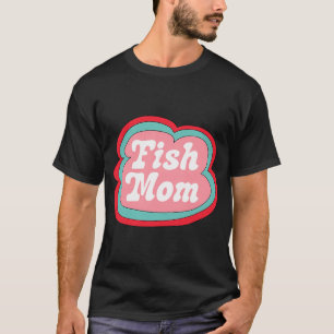 Fish Mom (Pink auf Pink) T-Shirt