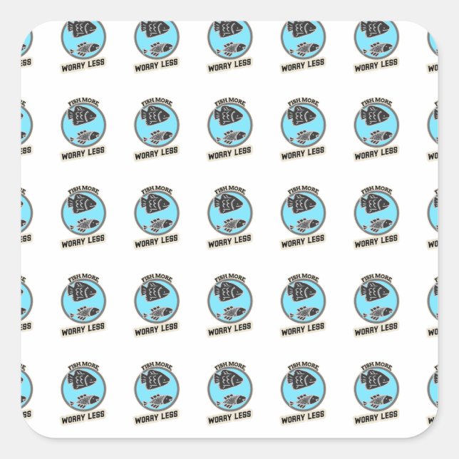 Fish More Worry Less Quadratischer Aufkleber (Vorderseite)