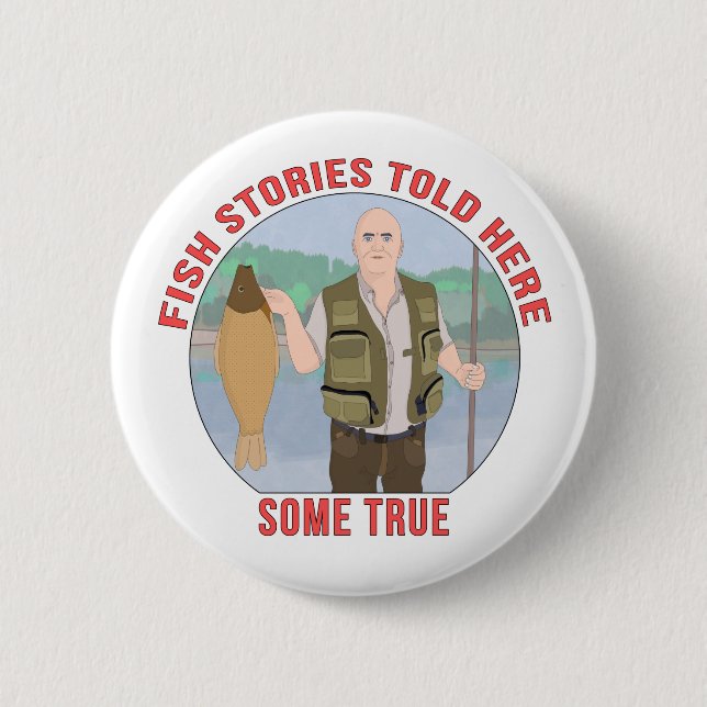 Fish stories told here some true button (Vorderseite)