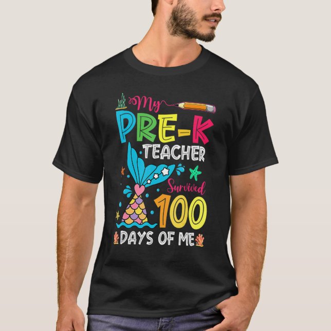 Fish Tail Pre-K Teacher Survived 100 Days Of Me T-Shirt (Vorderseite)