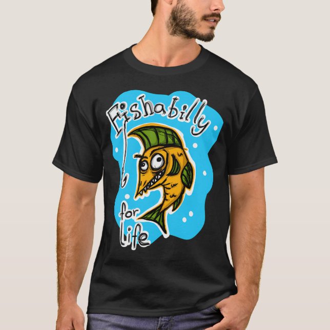 Fishabilly fürs Leben T-Shirt (Vorderseite)