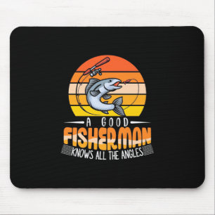 Fisher A Good Fisherman Mousepad