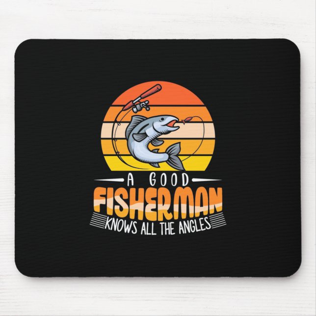 Fisher A Good Fisherman Mousepad (Vorne)