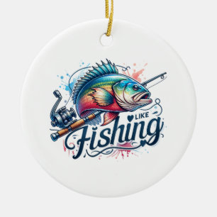 Fisher Geschenk I like Fishing Keramik Ornament