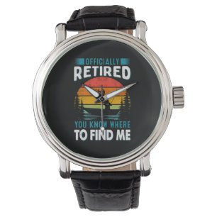 Fisher Gift Retired You Know Where To Find Me Armbanduhr