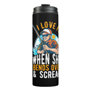 Fisher ich Liebe es, wenn sie schreit Thermosbecher