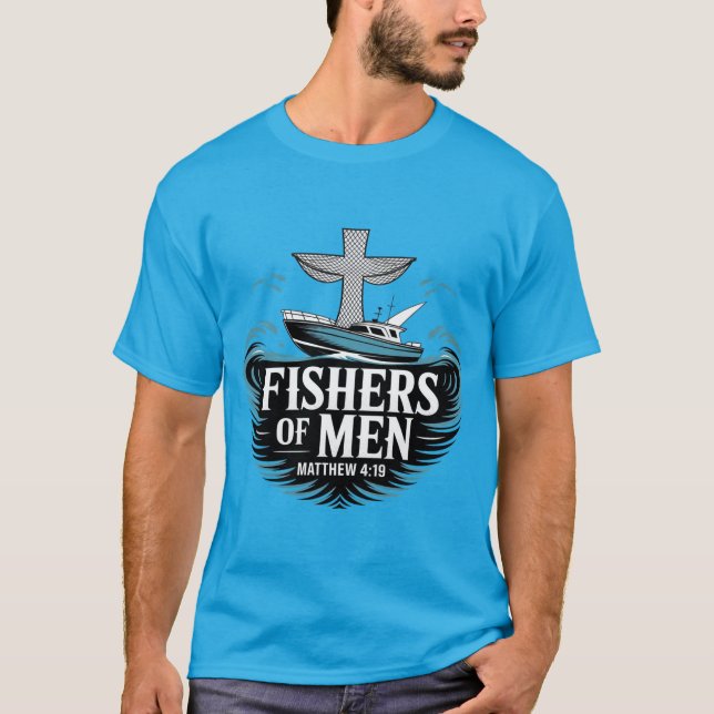 Fishers Of Men Christian  T-Shirt (Vorderseite)