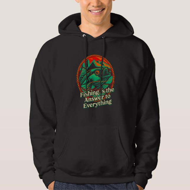 Fishing Answer to Everything Positive Quotes Fishe Hoodie (Vorderseite)