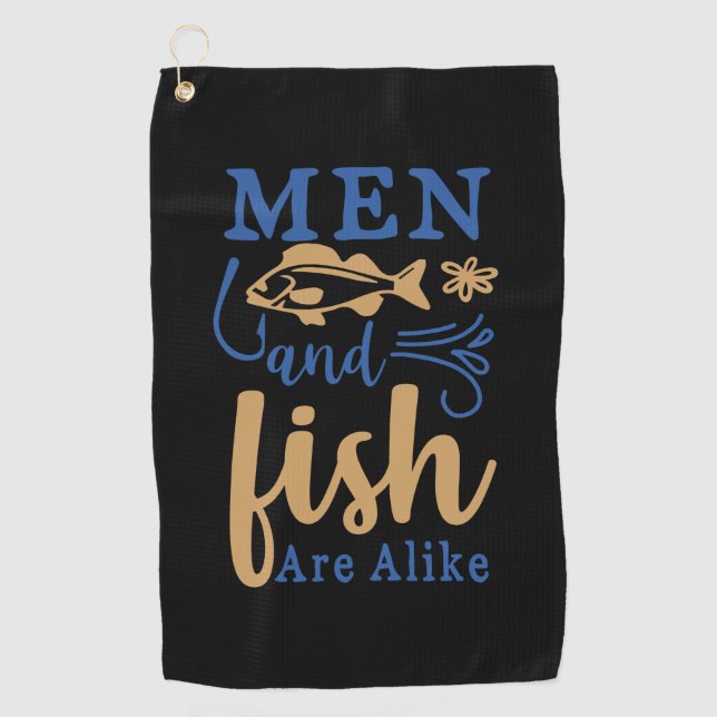Fishing Art Men And Fish Are A Like Golfhandtuch (Vorderseite)