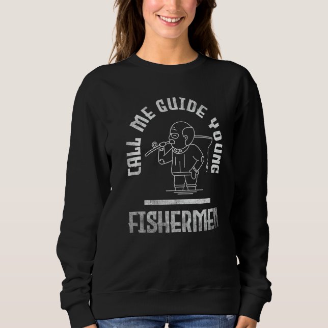 Fishing Call me guide young fishermen  1 Sweatshirt (Vorderseite)