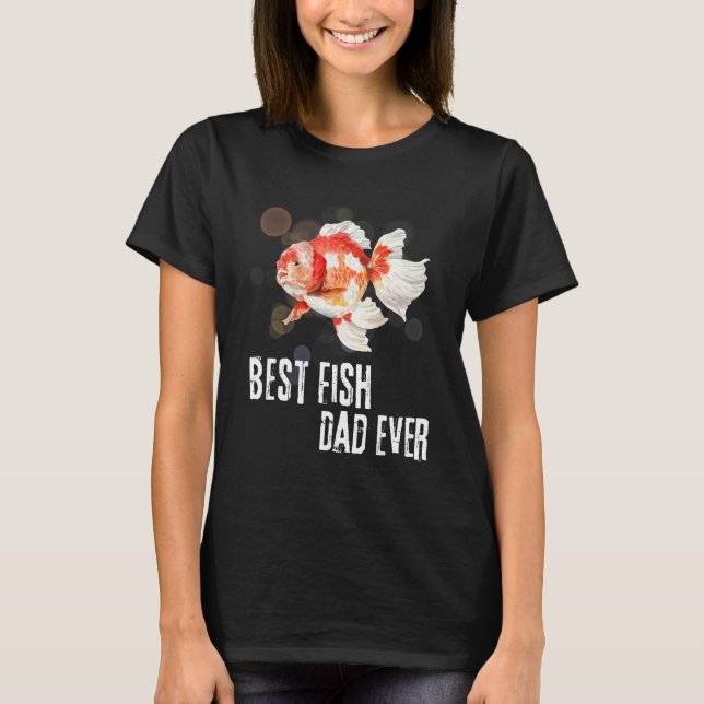 Fishing Dad  Best Fish Dad Ever Goldfish Father s  T-Shirt (Vorderseite)