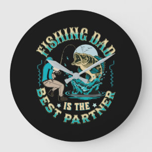 Fishing Dad Is The Best Partner Große Wanduhr