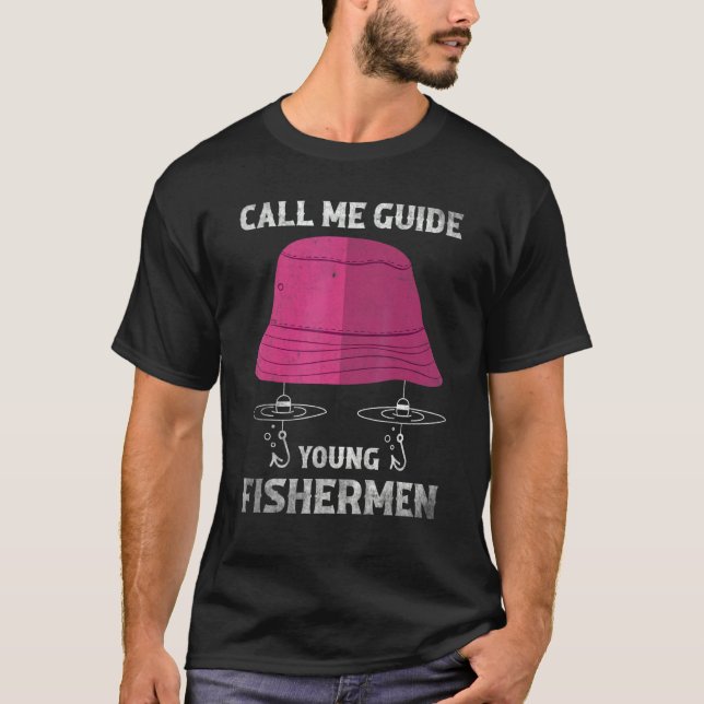Fishing Fisherman call me guide young fishermen T-Shirt (Vorderseite)