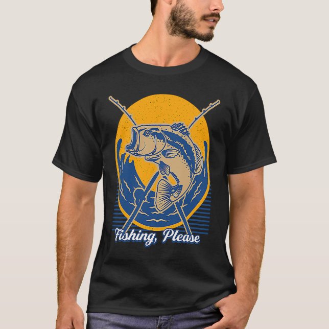 Fishing Please Lakes Boating Lagoon Boat Hunting F T-Shirt (Vorderseite)