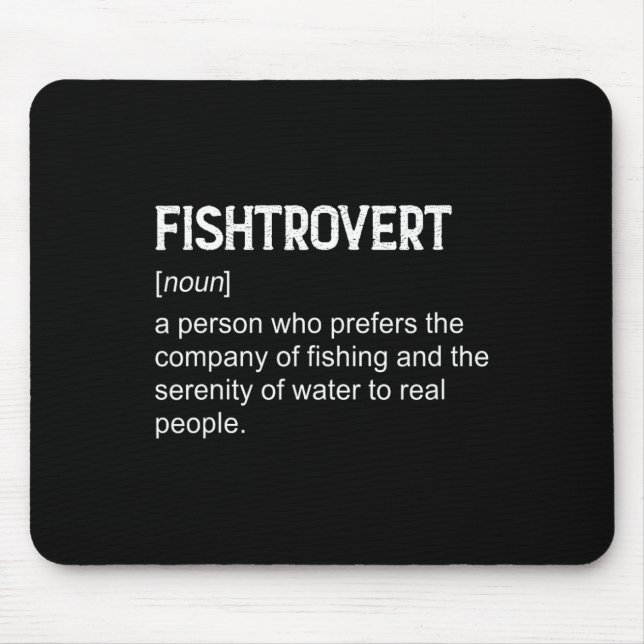 Fishtrovert Byss Angeln Booten Definition Wörterbu Mousepad (Vorne)