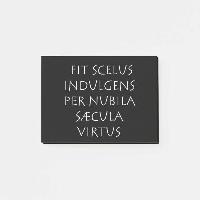 Fit scelus indulgens per nubila saecula virtus post-it klebezettel (Vorderseite)