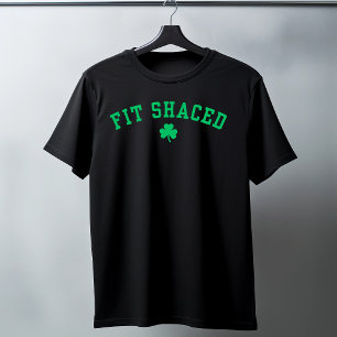Fit Shaced Funny Irish Drinking St. Patrick's Day T-Shirt