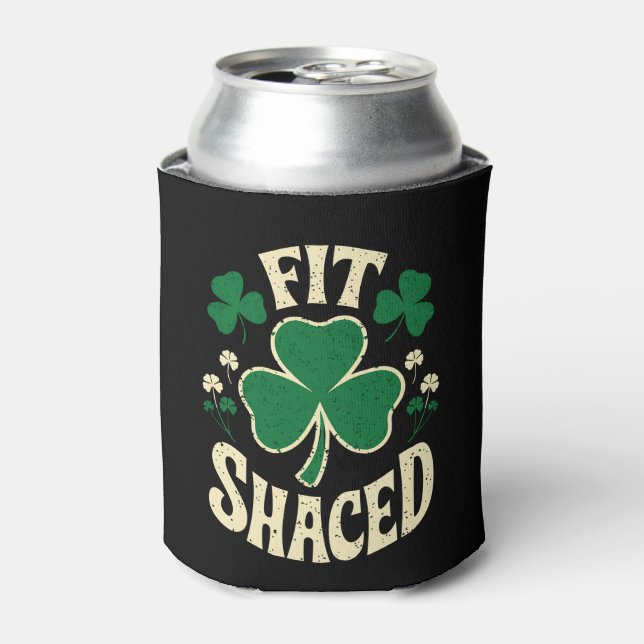Fit Shaced Funny St Patrick's Day Irish Dosenkühler (Kanne Vorderseite)