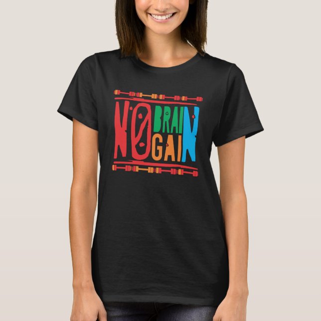 Fitness Bodybuilding I No Brain No Gain T-Shirt (Vorderseite)