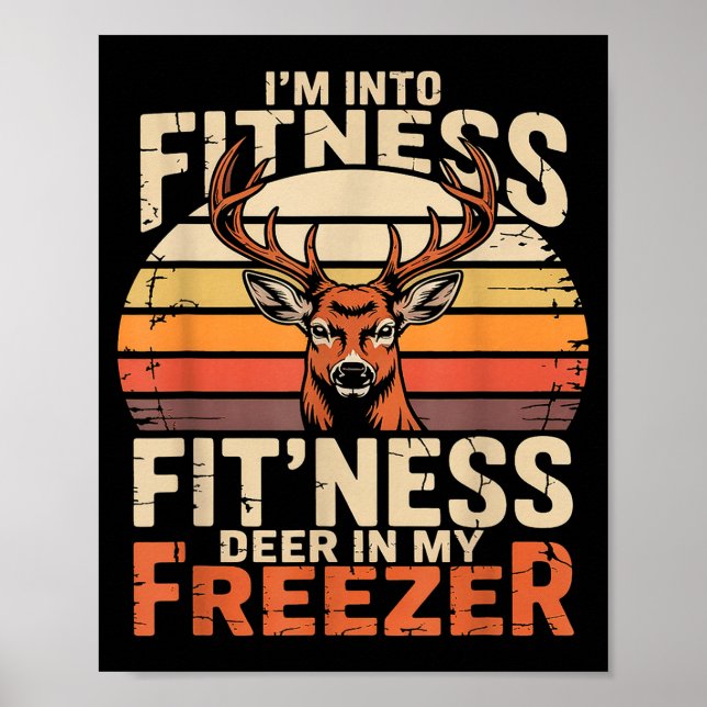 Fitness Deer In My Zer Deer Hunting  Poster (Vorne)