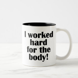 Fitness, die ich hart für den Körper arbeitete Zweifarbige Tasse