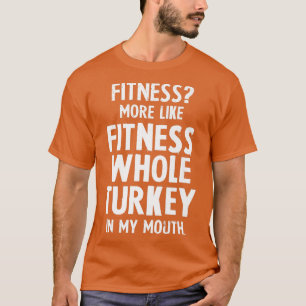 Fitness ganz Türkei in meinem Mund-Süd-Gewitter Th T-Shirt