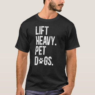 Fitness Heavy Pet Hunde Gewicht T-Shirt