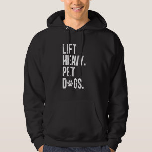 Fitness Hebe Schwere Haustiere Hunde Lustige Gewic Hoodie