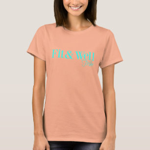 Fitness inspirier   Fit & Well T-Shirt
