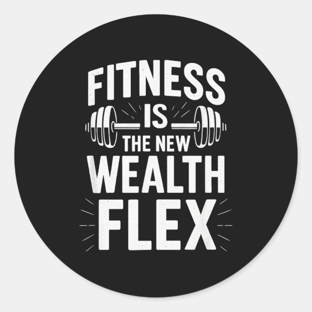 Fitness ist der Reichtum Flex, Motivationsspruch  Runder Aufkleber (Vorderseite)