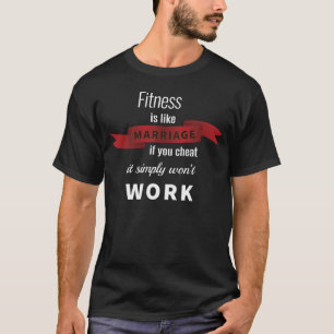 Fitness ist wie Ehe - lustiger Heiratswitz T-Shirt