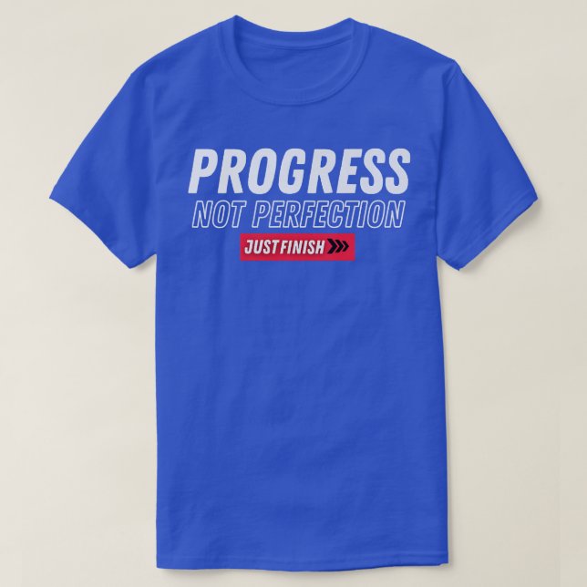 Fitness Motivation Progress Not Perfection Just Fi T-Shirt (Design vorne)
