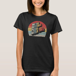 Fitness Retro wir Pizza nach diesem lustigen T-Shirt