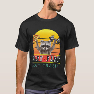 Fitness Schnelle Mahlzeiten Müll Raccoon Pizza T-Shirt