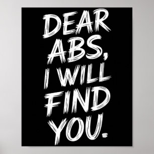 Fitness Spaß Sehr geehrte Abs Sprichwort für das H Poster