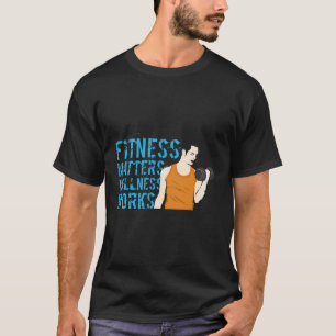 Fitness spielt eine Rolle für Wellness T-Shirt
