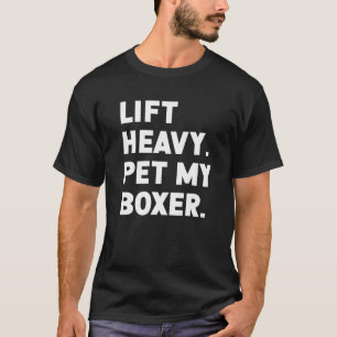Fitness Workout - Heavy Pet Dog Boxer hochheben T-Shirt