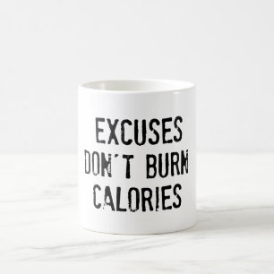 Fitness-Zitat. Ausreden nicht brennen Kaffeetasse