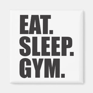 Fitnessmotivation - Essen, Schlafen, Fitness Magnet