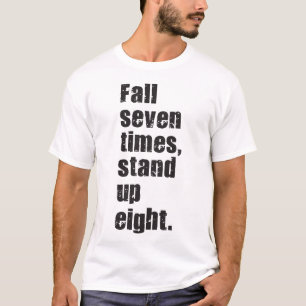 Fitnessmotivation - Sieben mal Herbst, acht aufste T-Shirt