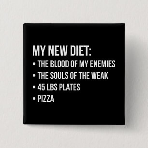 Fitnessraum Spaß - Diät - Blut, Soule, Pizza - Fun Button